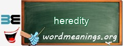 WordMeaning blackboard for heredity